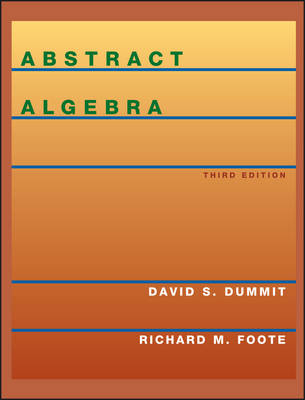 Abstract Algebra; David S. Dummit, Richard M. Foote; 2004