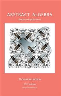 Abstract Algebra: Theory and Applications (2019); Thomas W. Judson; 2019