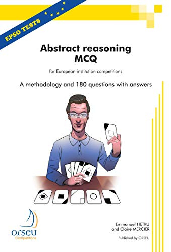 Abstract Reasoning MCQ for European institution competitions; Emmanuel Hetru, Claire Mercier; 2017