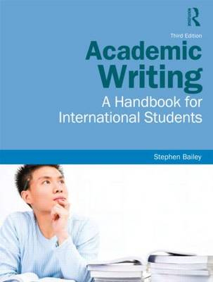 Academic Writing; Stephen Bailey; 2011