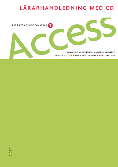 Access 1, Lärarhandledning med CD; Jan-Olof Andersson, Anders Pihlsgård, Anna Kristensson, Arne Åkesson, Anna Mauléon; 2012