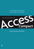 Access Compact Lärarhandledning m cd; Jan Olof Andersson, Anna Kristensson, Anna Mauléon, Anders Pihlsgård; 2010