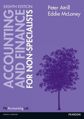 Accounting and Finance for Non-Specialists; Peter Atrill, Eddie McLaney; 2012