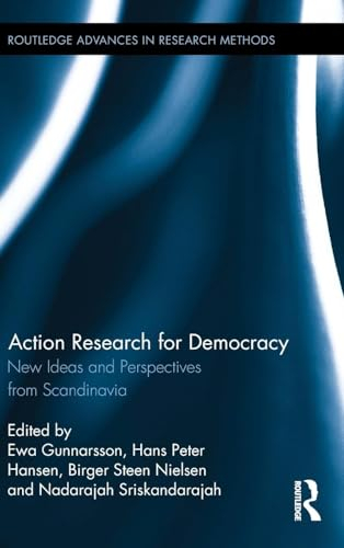 Action research for democracy : new ideas and perspectives from Scandinavia; Ewa Gunnarsson; 2016