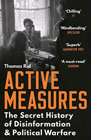 Active Measures; Thomas Rid; 2021