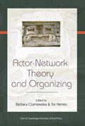 Actor Network Theory and Organizing; Barbara Czarniawska, Tor Hernes; 2005