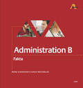 Administration B Fakta; Mona Johansson, Sonja Westerblad; 2002