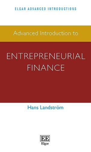 Advanced Introduction to Entrepreneurial Finance; Hans Landström; 2017