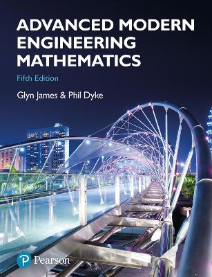 Advanced Modern Engineering Mathematics; Glyn James; 2018