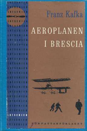 Aeroplanen i Brescia; Franz Kafka; 1988