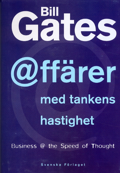 Affärer med tankens hastighet; Bill Gates; 1999