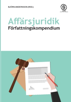 Affärsjuridik : författningskompendium; Björn Andersson; 2019