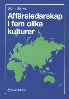 Affärsledarskap i fem olika kulturer; Björn Bjerke; 1998