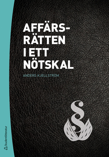 Affärsrätten i ett nötskal; Anders Kjellström; 2023