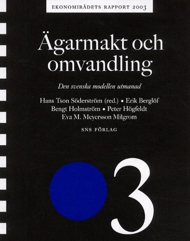 Ägarmakt och omvandling Ekonomirådets rapport 2003; Hans Tson Söderström; 2003