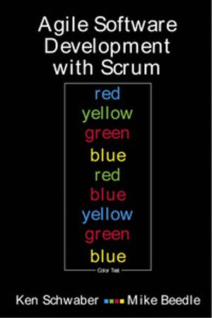 Agile Software Development with SCRUM; Ken Schwaber; 2002