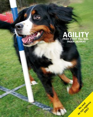 Agility : från start till mål; Inger Jalakas; 2007