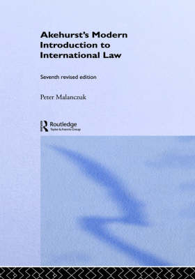 Akehurst's Modern Introduction to International Law; Peter Malanczuk; 1997