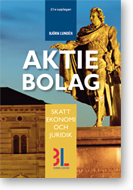 Aktiebolag : skatt, ekonomi och juridik; Björn Lundén; 2012