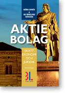 Aktiebolag : skatt, ekonomi och juridik; Björn Lundén, Ulf Bokelund Svensson; 2013