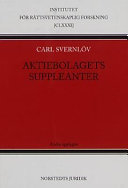 Aktiebolagets suppleanter : Suppleantinstitutet i svensk aktiebolagsrätt; Carl Svernlöv; 2002