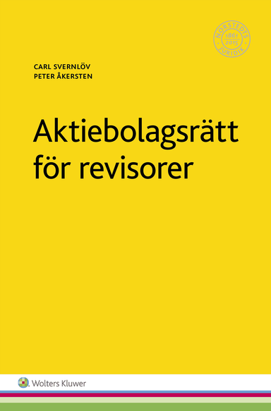 Aktiebolagsrätt för revisorer; Carl Svernlöv, Peter Åkersten; 2017