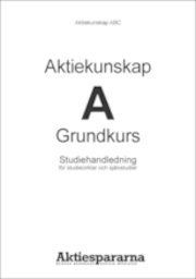 Aktiekunskap A : grundkurs : elevpaket; Björn Wilke; 2011