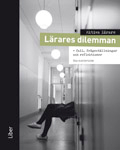 Aktiva lärare Lärares dilemman; Åsa Gustafsson; 2010