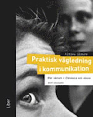 Aktiva lärare Praktisk vägledning i kommunikation; Bent Hougaard; 2008