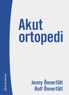 Akut ortopedi; R Önnerfält, J Önnerfält; 2002