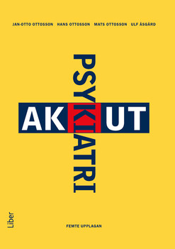 Akut psykiatri; Jan-Otto Ottosson, Hans Ottosson, Mats Ottosson, Ulf Åsgård; 2017