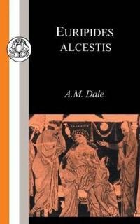 Alcestis; Euripides, C M Dale; 1999