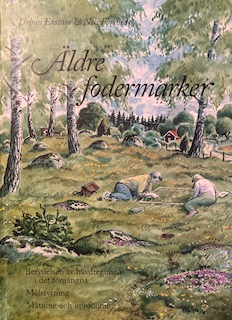 Äldre fodermarker : betydelsen av hävdregimen i det förgångna, målstyrning, mätning och uppföljning; Urban Ekstam; 1996