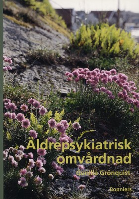 Äldrepsykiatrisk omvårdnad; Gunilla Grönquist; 1999