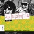 Alegría paso uno Lärar-cd 1-2; Margareta Vanäs-Hedberg, Elvira Herrador Quero, Patricia Dawson, Sylvia Vaccia Izami, Antonio Gallego; 2009