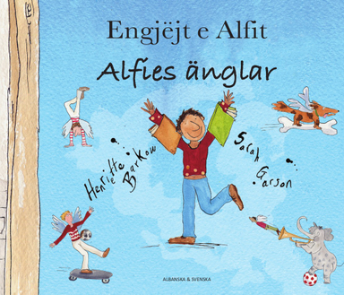 Alfies änglar (albanska och svenska); Henriette Barkow; 2019