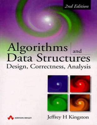 Algorithms and Data Structures; Jeffrey H. Kingston; 1997