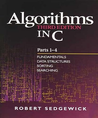 Algorithms in C, Parts 1-4; Robert Sedgewick; 1997