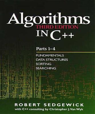 Algorithms in C++, Parts 1-4; Robert Sedgewick; 1998