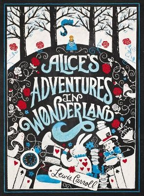 Alice's Adventures in Wonderland; Lewis Carroll; 2014