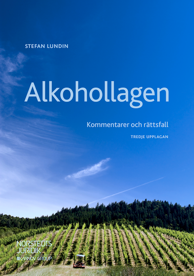 Alkohollagen : kommentarer och rättsfall; Stefan Lundin; 2019