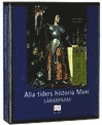 Alla tiders historia Maxi Lärarpärm; Helena Andersson, Jörgen Sjöstedt; 2001