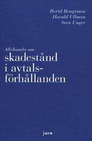 Allehanda om skadestånd i avtalsförhållanden; Bertil Bengtsson; 2009