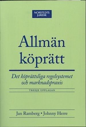 Allmän köprätt : det köprättsliga regelsystemet och marknadspraxis; Jan Ramberg, Johnny Herre; 2005