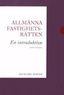 Allmänna fastighetsrätten : En introduktion; Norstedts Juridik; 2005