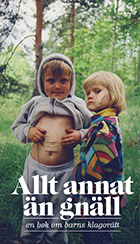 Allt annat än gnäll; Jane Morén, Ingrid Sillén, Kristian Isaksson; 2015