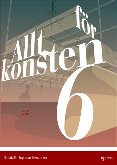 Allt för konsten 6; Ingemar Bengtsson; 2005