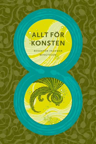 Allt för konsten 8; Ingemar Bengtsson; 2009