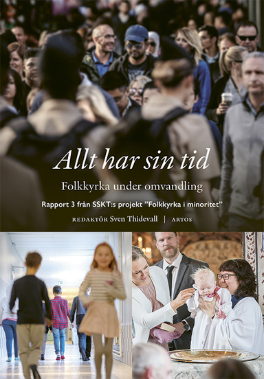 Allt har sin tid : folkkyrka under omvandling; Anneli Öljarstrand, Linda Wikdahl Gunséus, Sven Thidevall, Fredrik Santell, Mattias Martinson, Göran Lundstedt, Jonas Lindberg, Ragnar Håkanson, Bo Hanson, Stefan Gelfgren, Thomas Ekstrand, Anders Ehhem, Charlotta Ekelund, Gunnar Edqvist, Sven-Erik Brodd, Kajsa Ahlstrand; 2024