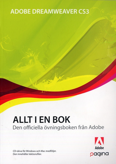 Allt i en bok Adobe Dreamweaver CS3; Creative Team ADOBE; 2007